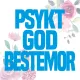 Blomsterkort - Psykt god ...