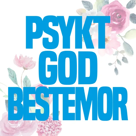 Blomsterkort - Psykt god ...