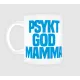 Psykt god – kopp